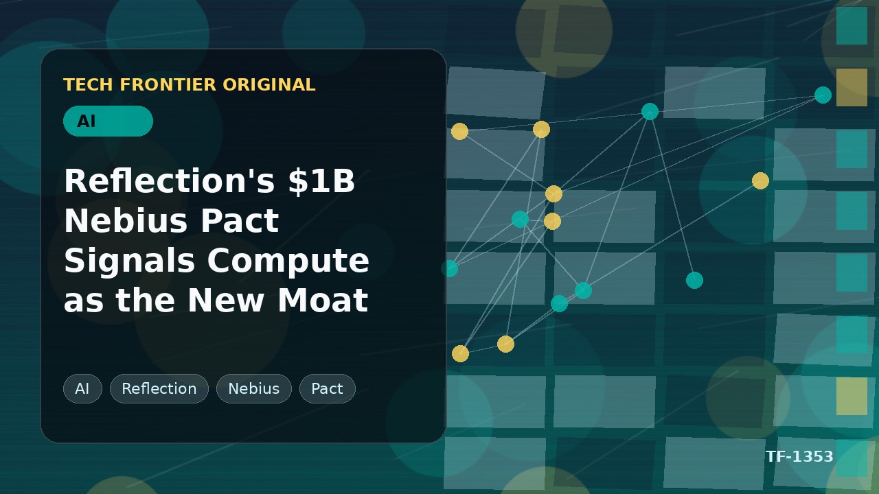 ReflectionとNebiusの10億ドル契約は、コンピュート能力が新たな競争障壁であることを示す