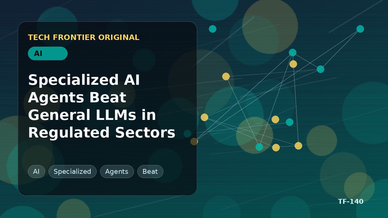 専門特化AIエージェントが規制産業で汎用LLMを上回る