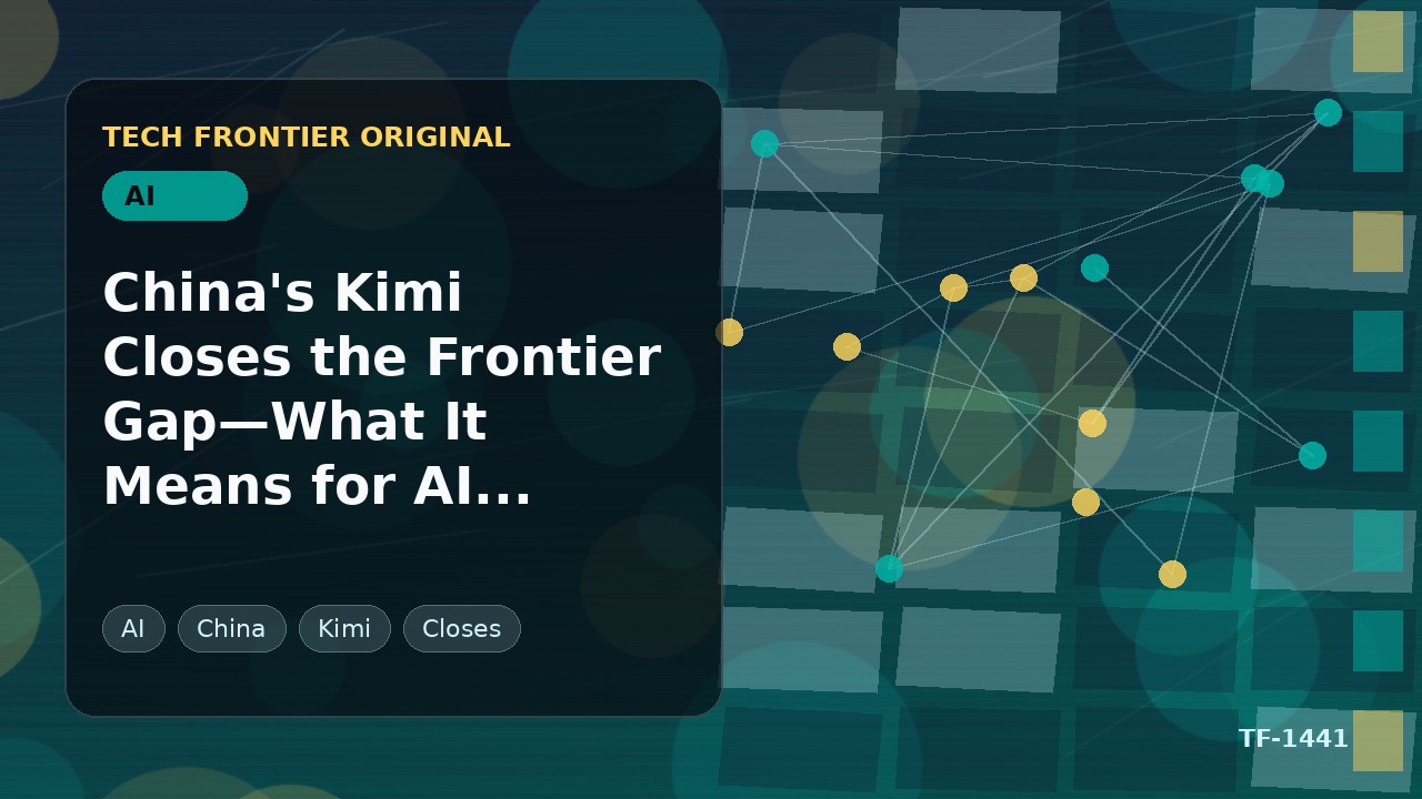 中国のKimiがフロンティアギャップを縮小—AI購買担当者への影響