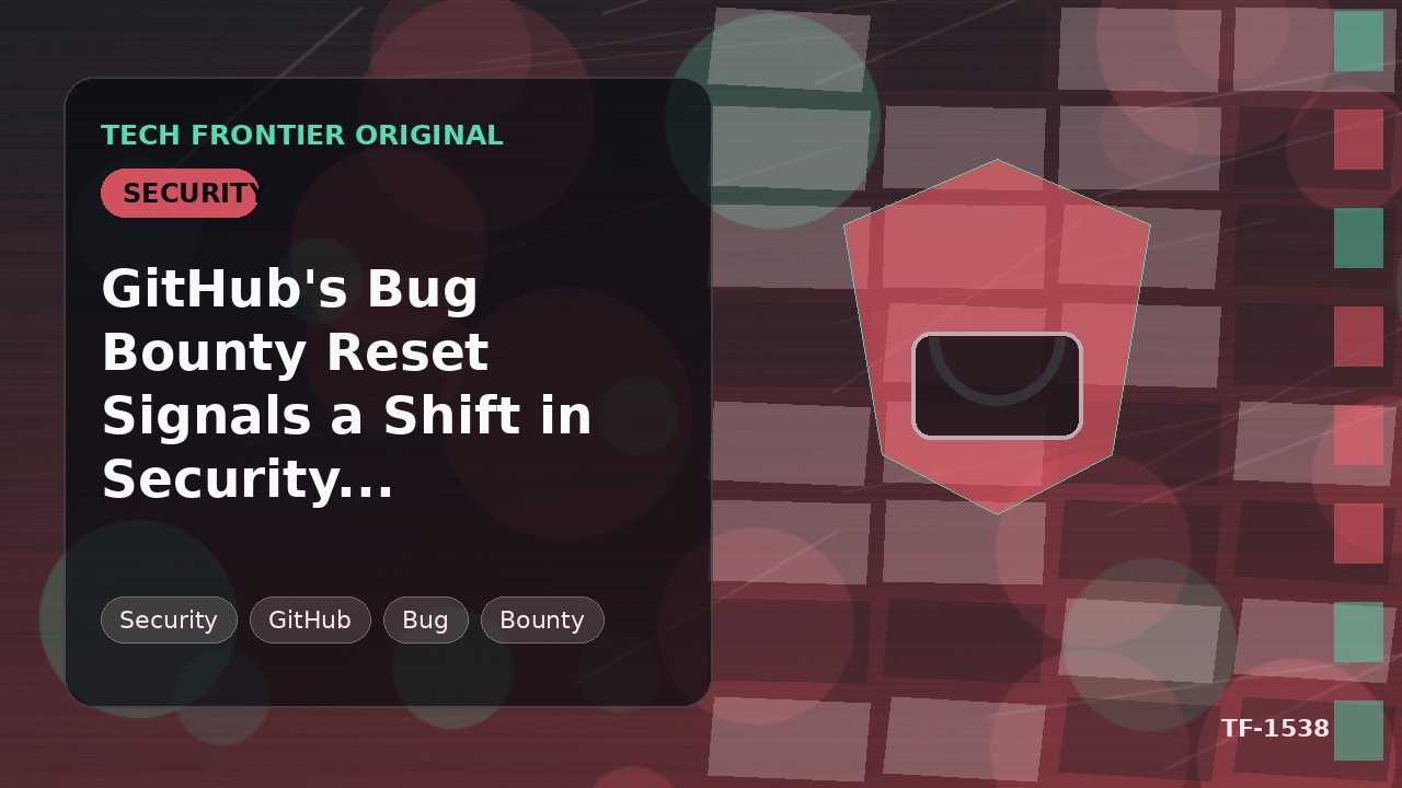 GitHubのバグ報奨金制度改革がセキュリティ経済の転換を示唆
