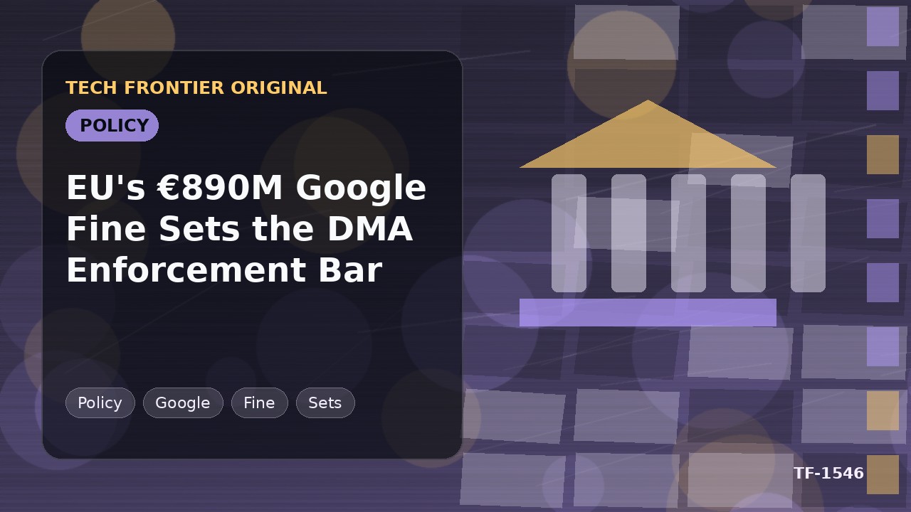 EUの8億9000万ユーロGoogle制裁金がDMA執行基準を設定
