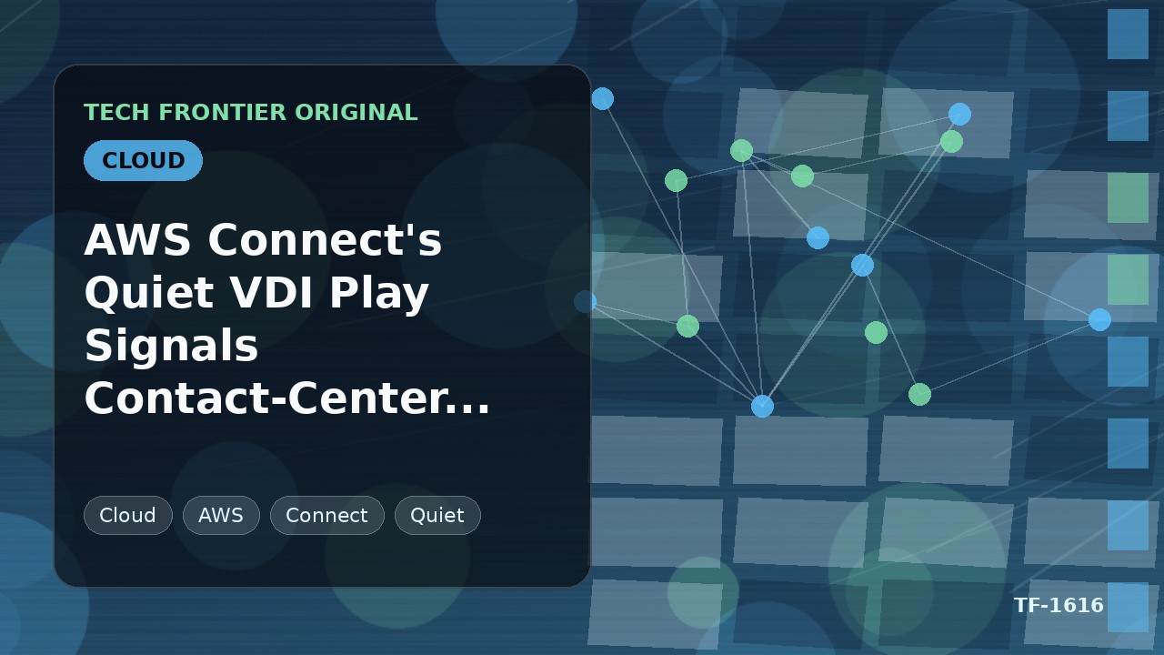 AWS Connectの静かなVDI戦略がコンタクトセンター市場争奪戦を示唆