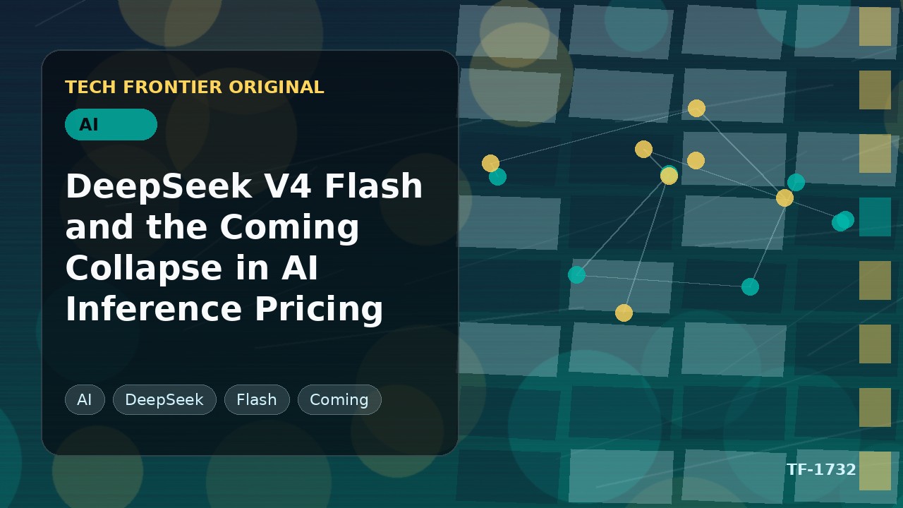 DeepSeek V4 Flashとこれから起こるAI推論価格の崩壊