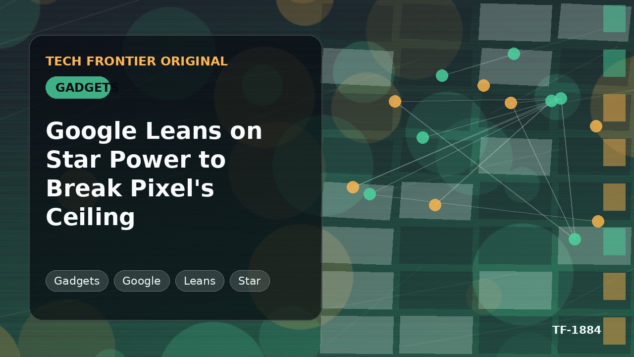 Googleはスター・パワーに頼りPixelの壁を突破しようと試みる
