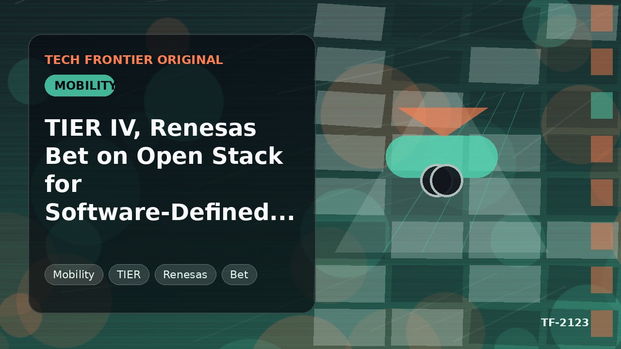 TIER IV, Renesas Bet on Open Stack for Software-Defined Cars