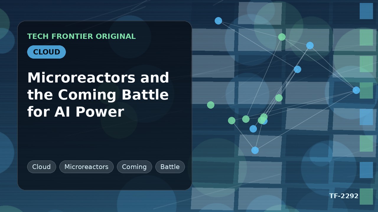 Microreactors and the Coming Battle for AI Power