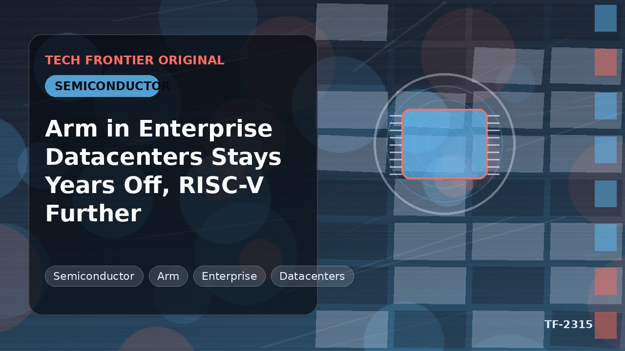 Arm in Enterprise Datacenters Stays Years Off, RISC-V Further