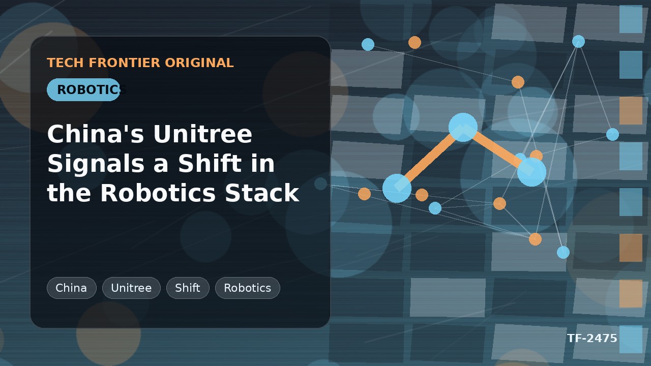 中国のUnitreeがロボティクススタックの転換を示す