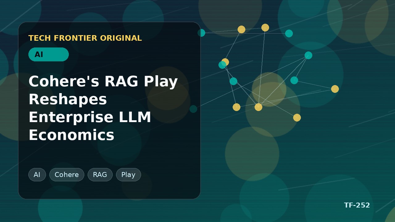 CohereのRAG戦略がエンタープライズLLMの経済性を塗り替える