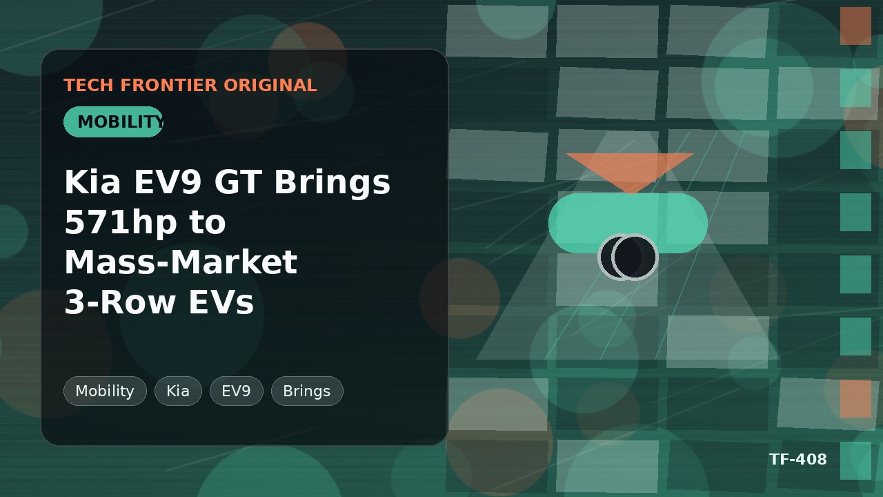 Kia EV9 GTが571hpを量販3列EVにもたらす