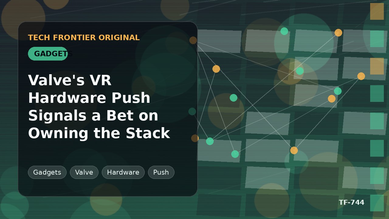ValveのVRハードウェア攻勢、垂直統合戦略への賭けを示す